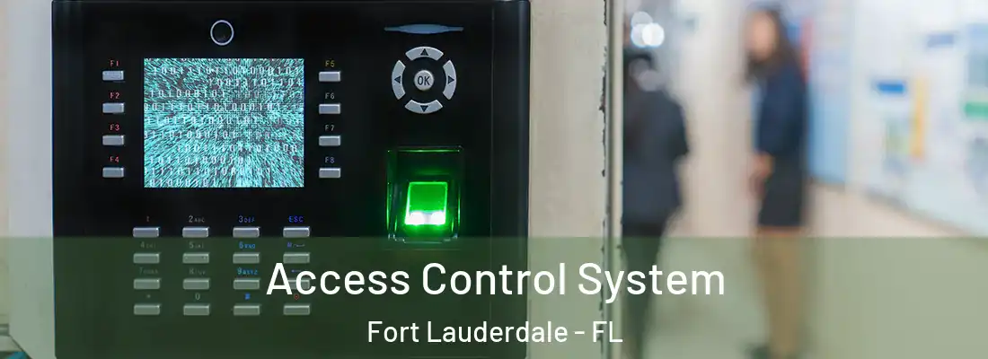 Access Control System Fort Lauderdale - FL