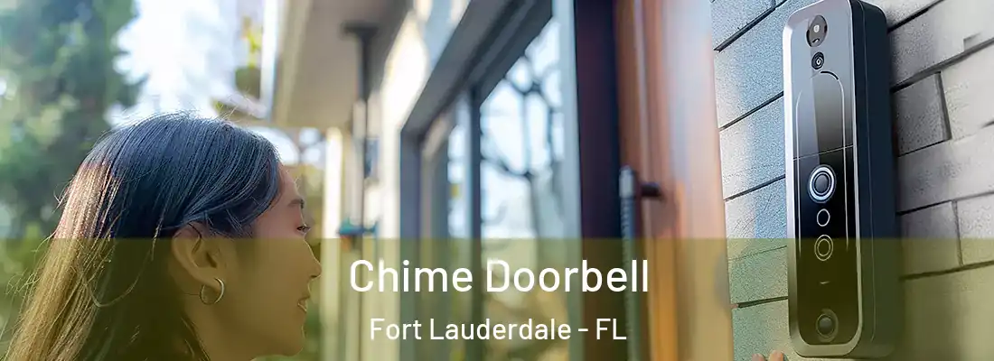 Chime Doorbell Fort Lauderdale - FL