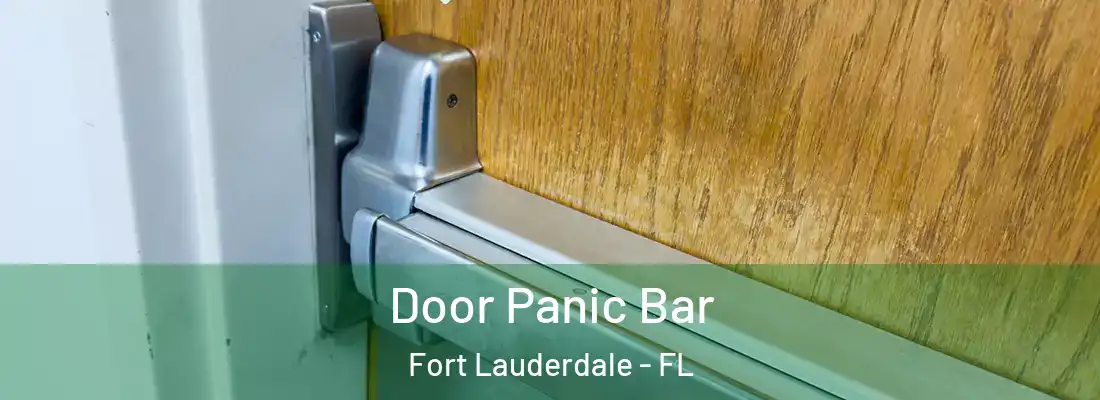 Door Panic Bar Fort Lauderdale - FL