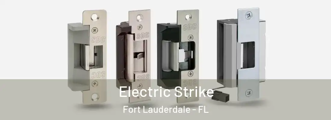  Electric Strike Fort Lauderdale - FL