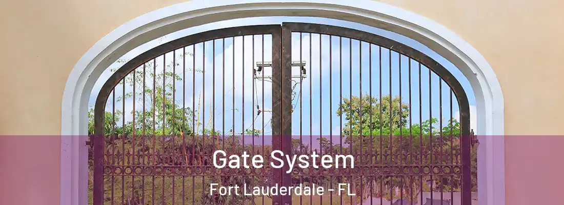 Gate System Fort Lauderdale - FL