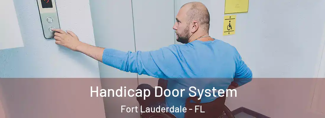  Handicap Door System Fort Lauderdale - FL