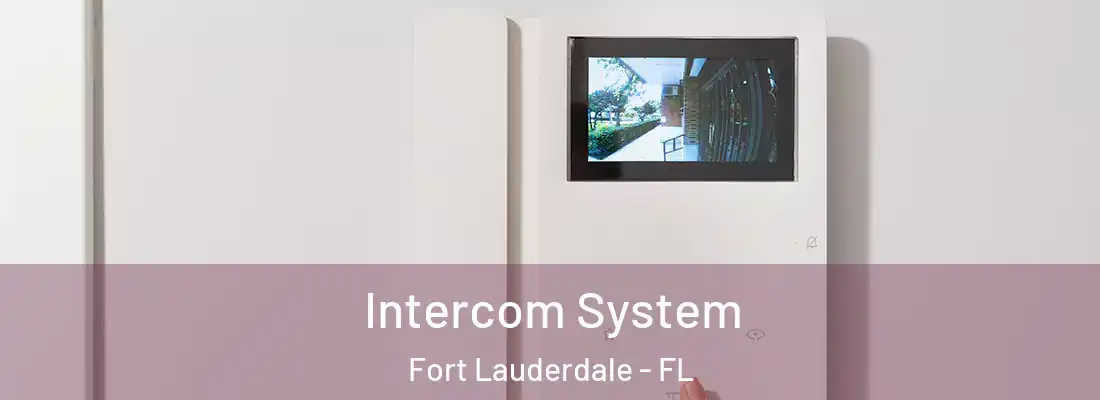  Intercom System Fort Lauderdale - FL