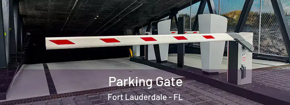 Parking Gate Fort Lauderdale - FL