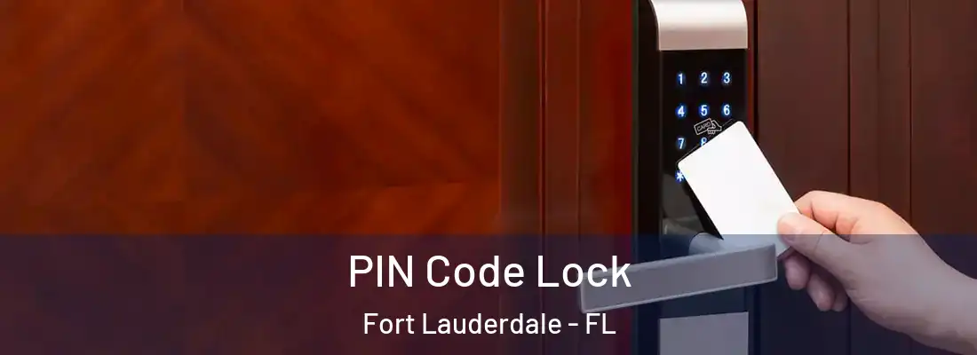 PIN Code Lock Fort Lauderdale - FL