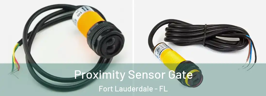  Proximity Sensor Gate Fort Lauderdale - FL