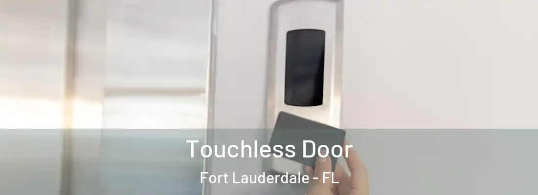  Touchless Door Fort Lauderdale - FL