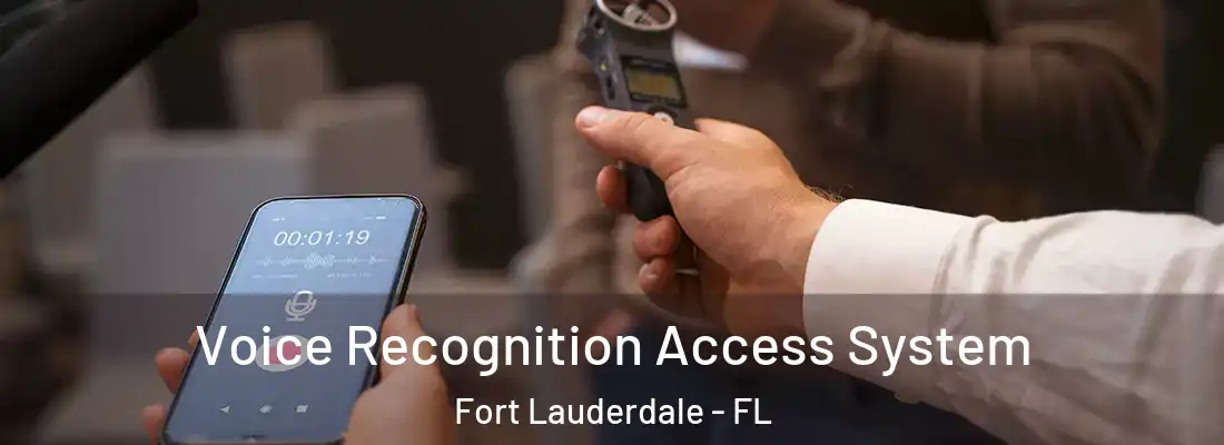  Voice Recognition Access System Fort Lauderdale - FL